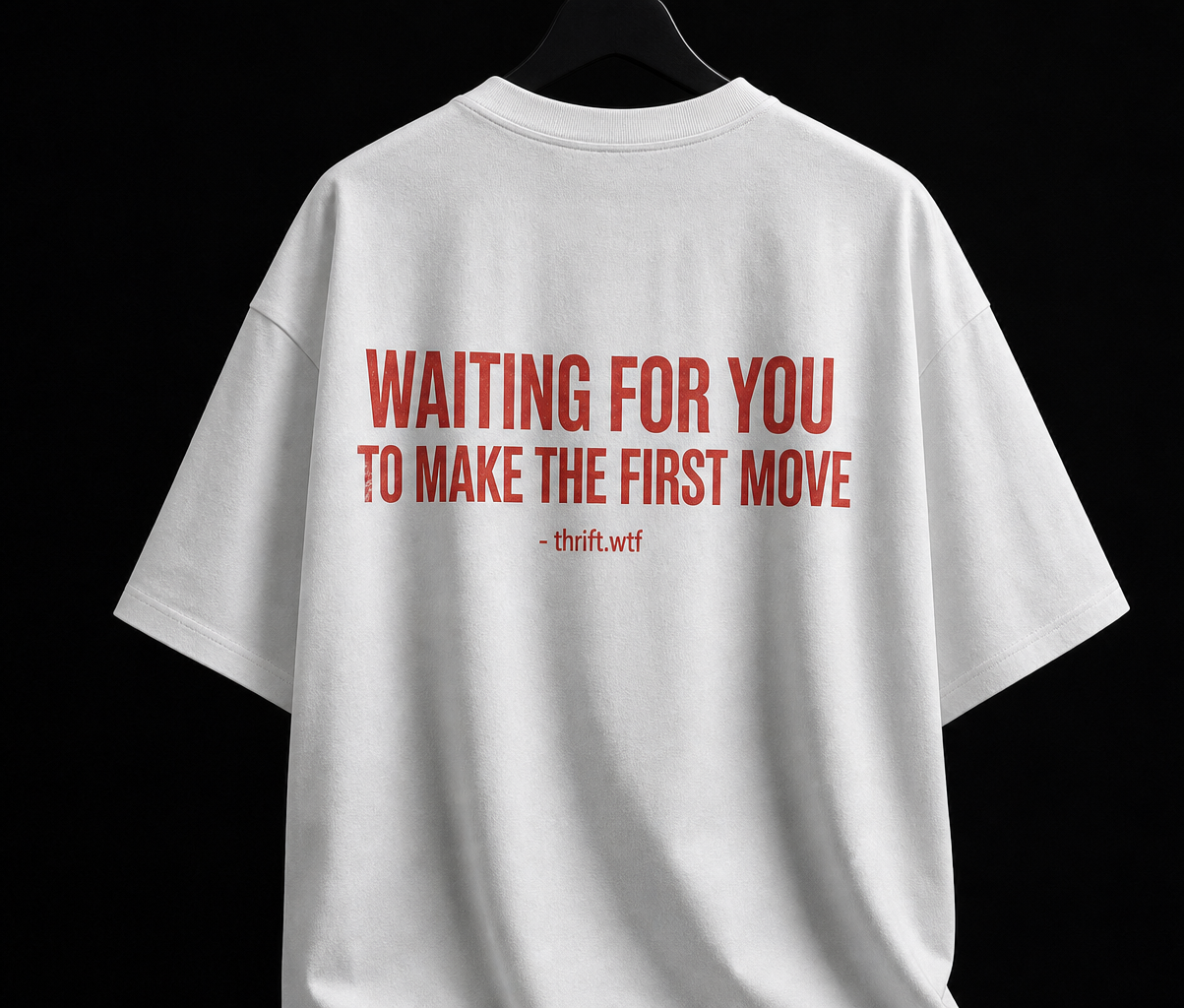 (WHITE) WAITING FOR YOU TO MAKE THE FIRST MOVE