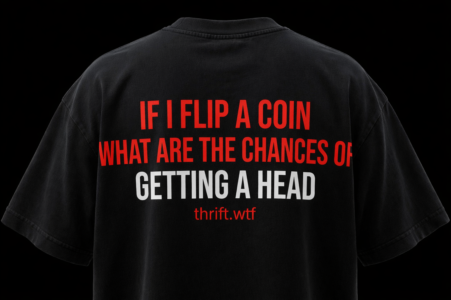 IF I FLIP A COIN ( BLACK)